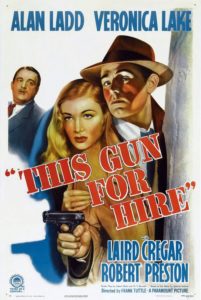 film noir, This Gun for Hire, Veronica Lake, Alan Ladd