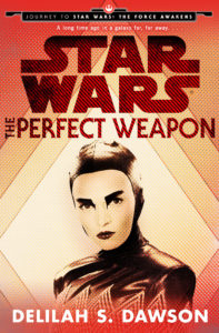 The Perfect Weapon, by Delilah S. Dawson