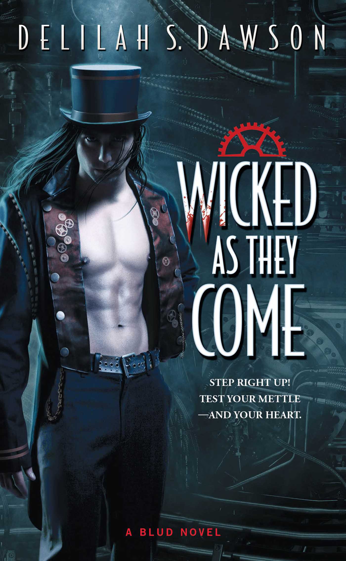 Wicked as They Come, by Delilah S. Dawson