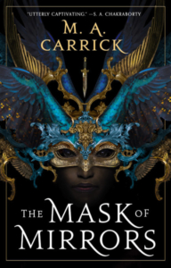 The Mask of Mirrors, M.A. Carrick