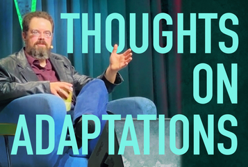 Thoughts on Adaptations